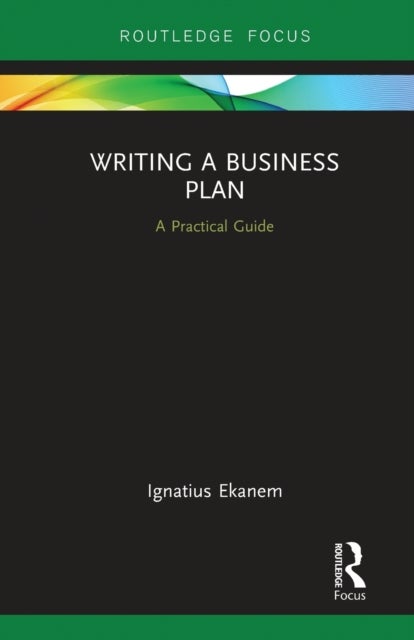 Writing a Business Plan - A Practical Guide