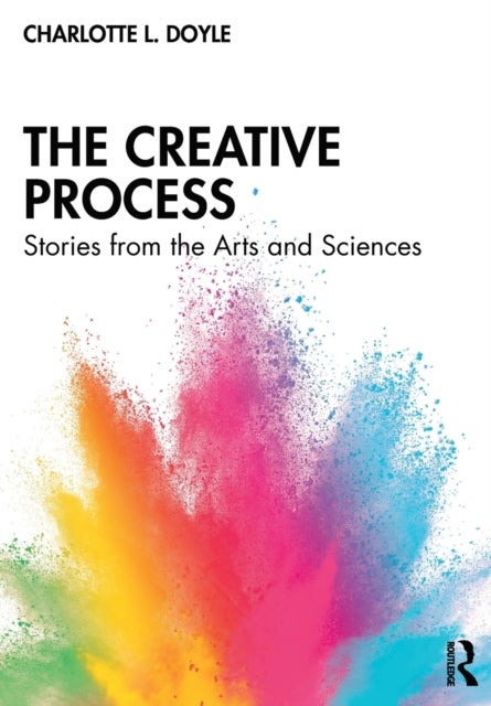 The Creative Process - Stories from the Arts and Sciences