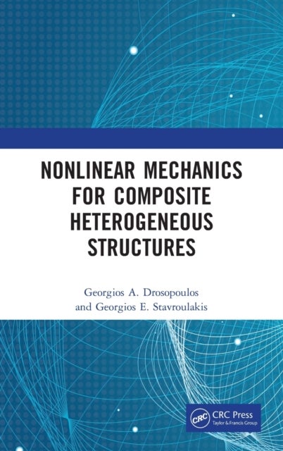 Nonlinear Mechanics for Composite Heterogeneous Structures
