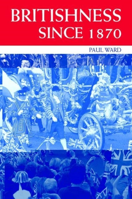Britishness since 1870