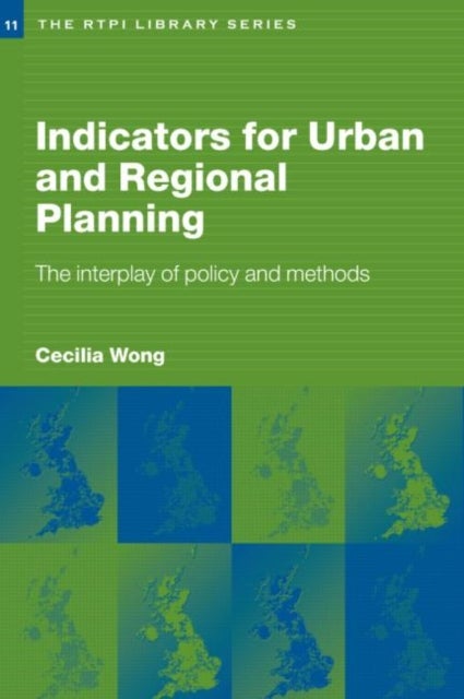 Indicators for Urban and Regional Planning - The Interplay of Policy and Methods