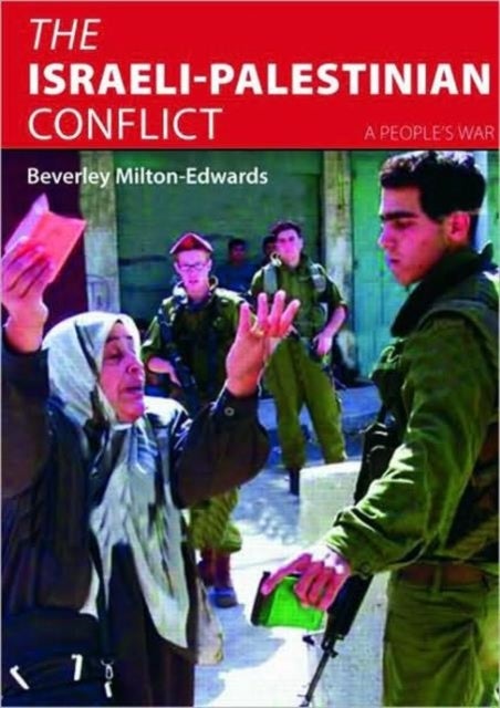 The Israeli-Palestinian Conflict - A People's War