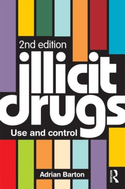 Illicit Drugs - Use and control