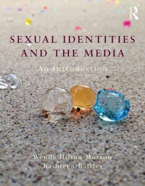 Sexual Identities and the Media - An Introduction