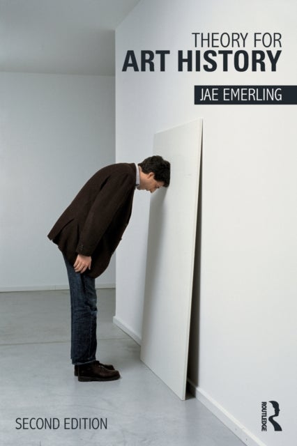 Theory for Art History - Adapted from Theory for Religious Studies, by William E. Deal and Timothy K. Beal