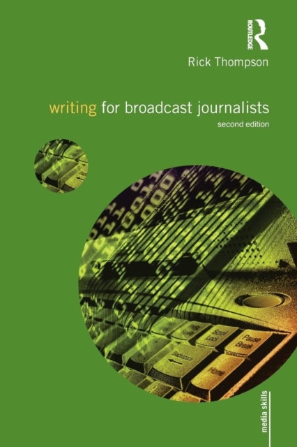 Writing for Broadcast Journalists