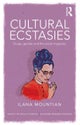 Cultural Ecstasies