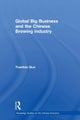 Global Big Business and the Chinese Brewing Industry