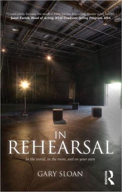 In Rehearsal - In the World, in the Room, and On Your Own