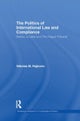 The Politics of International Law and Compliance