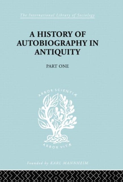 A History of Autobiography in Antiquity - Part 1