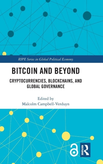 Bitcoin and Beyond - Cryptocurrencies, Blockchains, and Global Governance