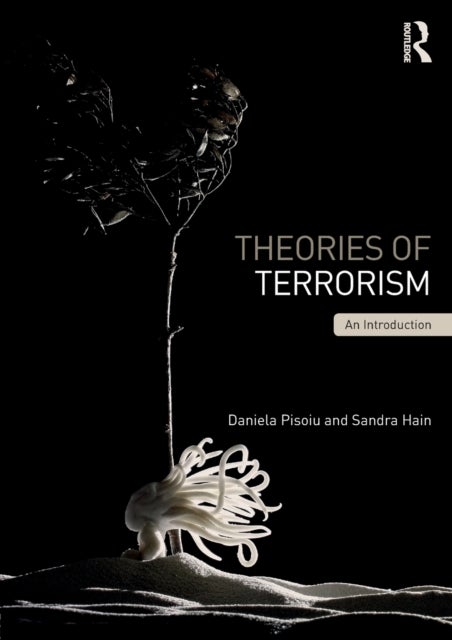 Theories of Terrorism - An Introduction