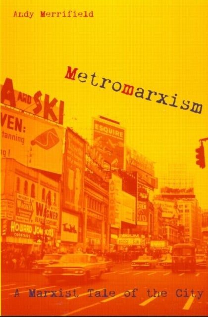 Metromarxism - A Marxist Tale of the City