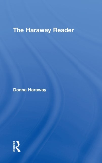 The Haraway Reader