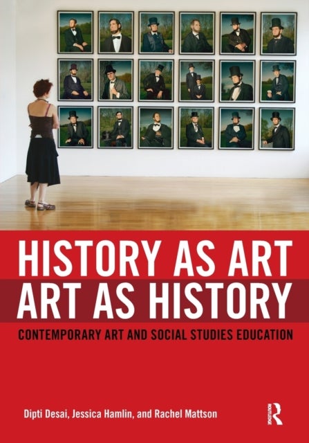 History as Art, Art as History - Contemporary Art and Social Studies Education