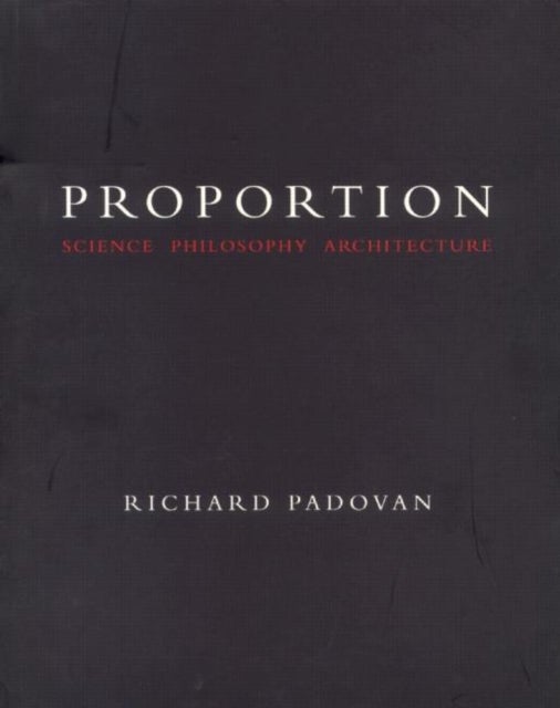 Proportion - Science, Philosophy, Architecture
