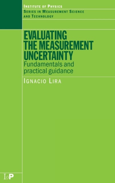 Evaluating the Measurement Uncertainty - Fundamentals and Practical Guidance
