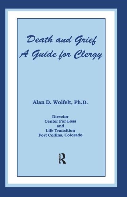 Death And Grief - A Guide For Clergy