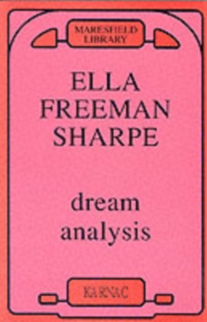 Dream Analysis - A Practical Handbook of Psychoanalysis