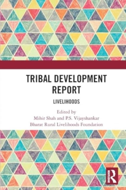 Tribal Development Report - Livelihoods