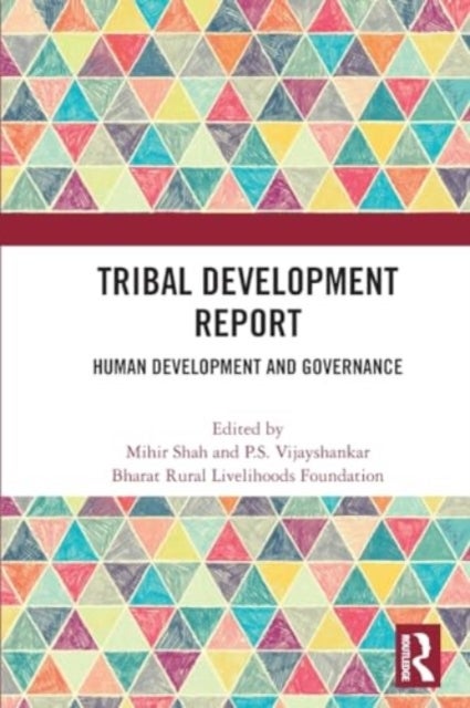 Tribal Development Report - Human Development and Governance