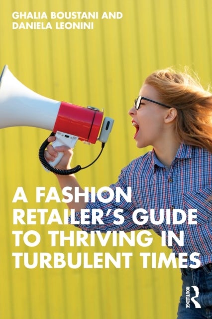 A Fashion Retailer¿s Guide to Thriving in Turbulent Times