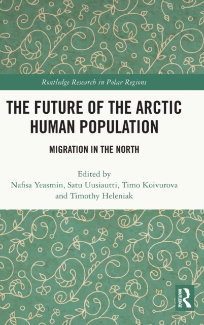 The Future of the Arctic Human Population - Migration in the North