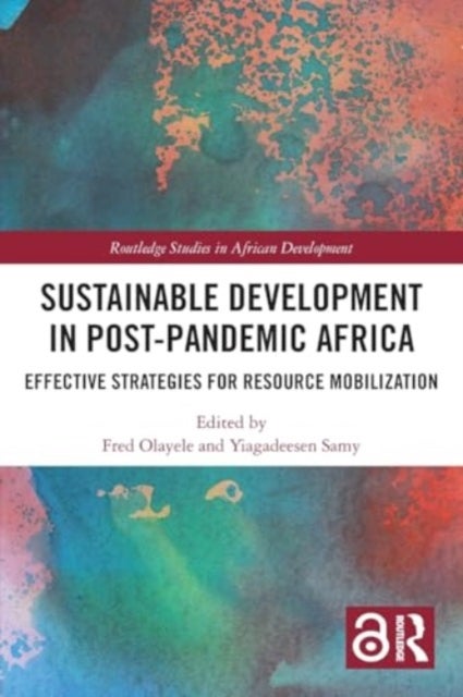 Sustainable Development in Post-Pandemic Africa - Effective Strategies for Resource Mobilization