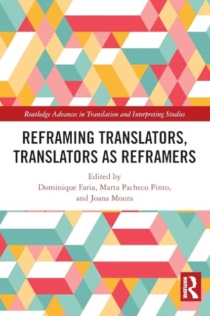 Reframing Translators, Translators as Reframers