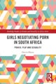 Girls Negotiating Porn in South Africa