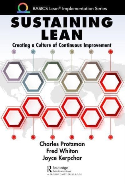 Sustaining Lean - Creating a Culture of Continuous Improvement