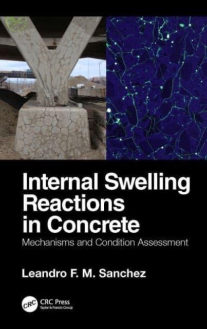 Internal Swelling Reactions in Concrete - Mechanisms and Condition Assessment