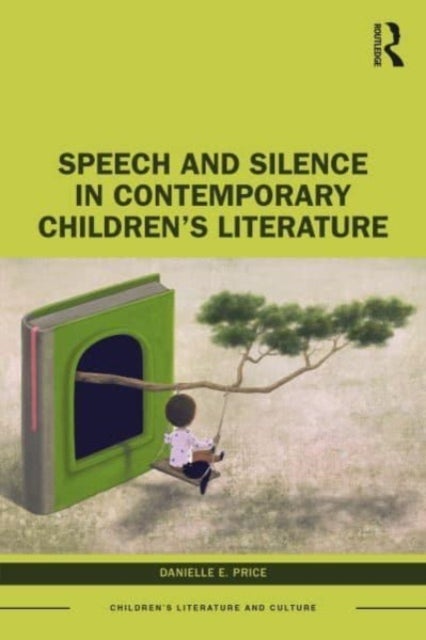 Speech and Silence in Contemporary Children¿s Literature