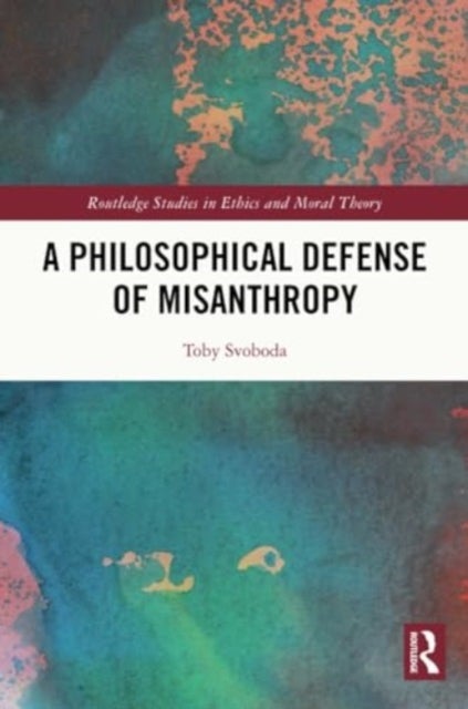 A Philosophical Defense of Misanthropy