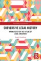 Subversive Legal History