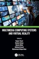 Multimedia Computing Systems and Virtual Reality