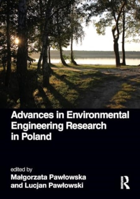 Advances in Environmental Engineering Research in Poland