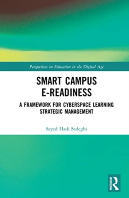 Smart Campus E-Readiness - A Framework for Cyberspace Learning Strategic Management