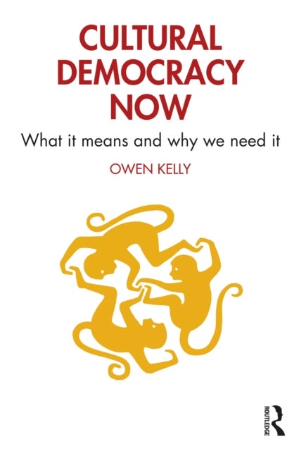 Cultural Democracy Now - What It Means and Why We Need It