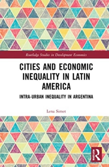 Cities and Economic Inequality in Latin America - Intra-Urban Inequality in Argentina