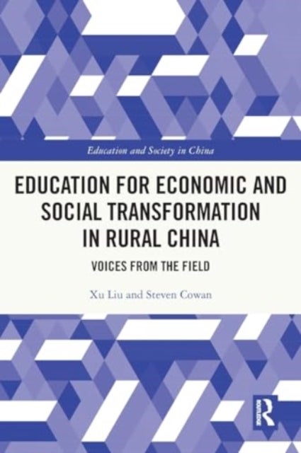 Education for Economic and Social Transformation in Rural China - Voices from the Field