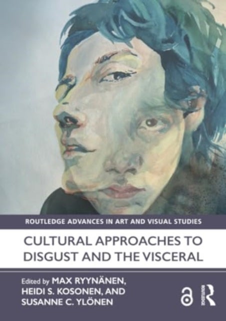 Cultural Approaches to Disgust and the Visceral