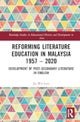 Reforming Literature Education in Malaysia 1957 ¿ 2020