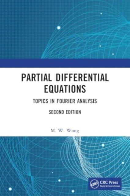 Partial Differential Equations - Topics in Fourier Analysis