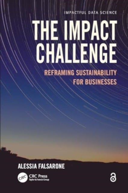 The Impact Challenge - Reframing Sustainability for Businesses