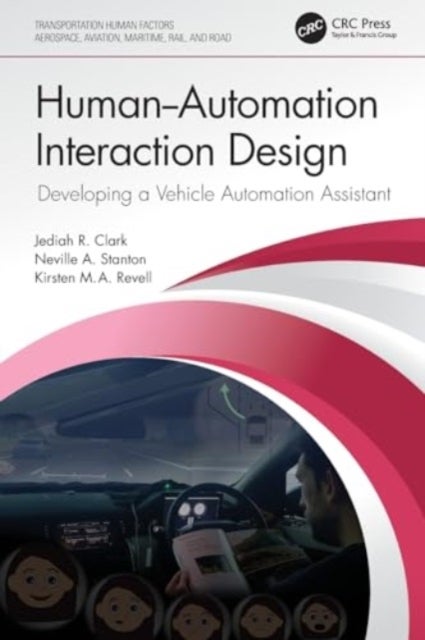 Human-Automation Interaction Design - Developing a Vehicle Automation Assistant