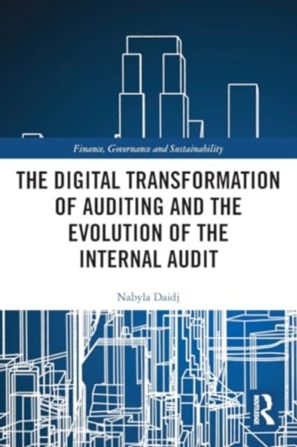 The Digital Transformation of Auditing and the Evolution of the Internal Audit