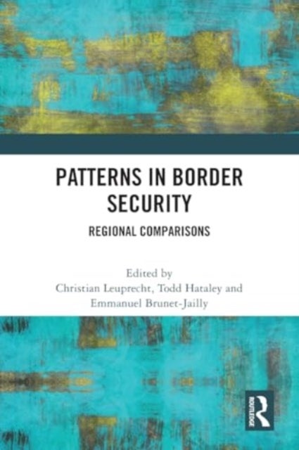 Patterns in Border Security - Regional Comparisons