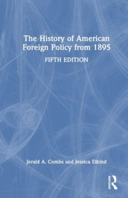 The History of American Foreign Policy from 1895